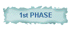 1st PHASE