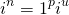 \[i^n=1^pi^u\]