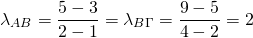 \[\lambda_{AB}=\frac{5-3}{2-1}=\lambda_{B\Gamma}=\frac{9-5}{4-2}=2\]