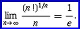 lim_(n->infty)((n!)^(1/n))/n==1/e.